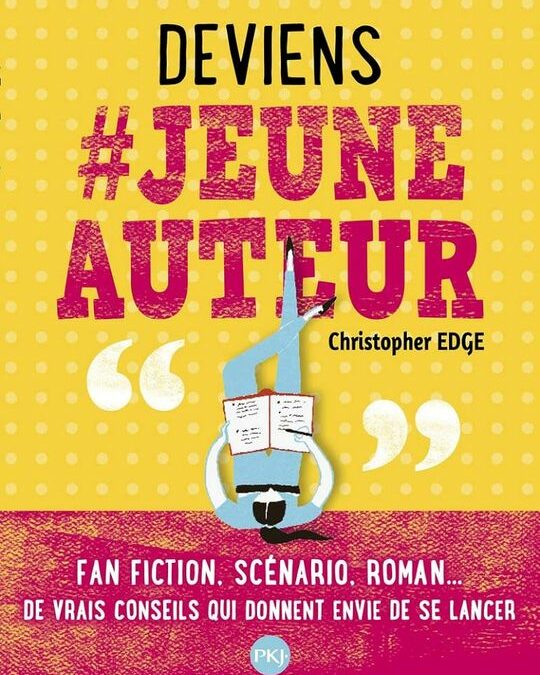 Deviens #jeune auteur de Christopher Edge