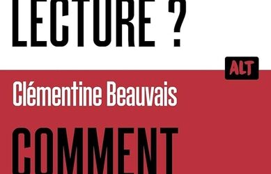 Comment jouir de la lecture ? de Clémentine Beauvais