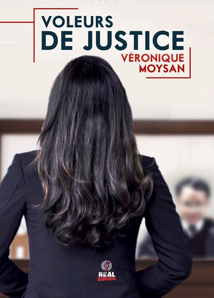 Voleurs de justice de Véronique Moysan