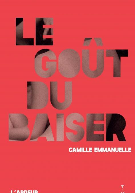 Le Goût du baiser de Camille Emmanuelle