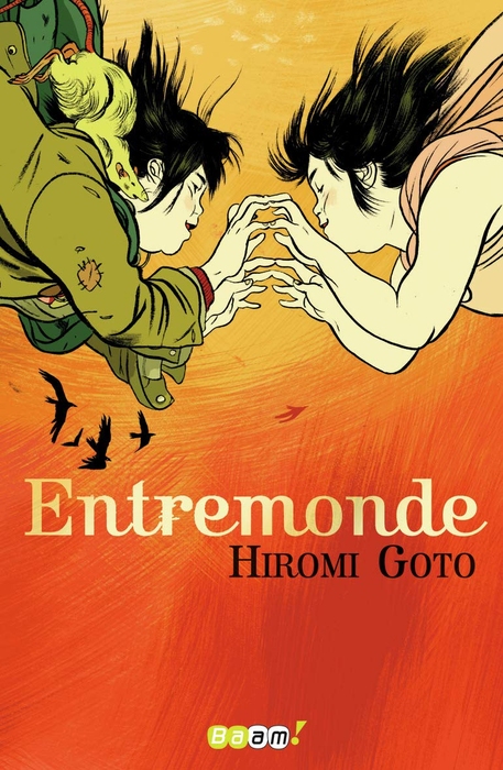 Entremonde de Hiromi Goto - Une histoire avec une fin